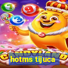 hotms tijuca